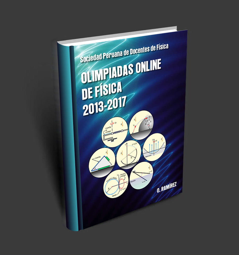 Libro: Olimpiadas Online de Física 2013-2017 - El arte de razonar físicamente